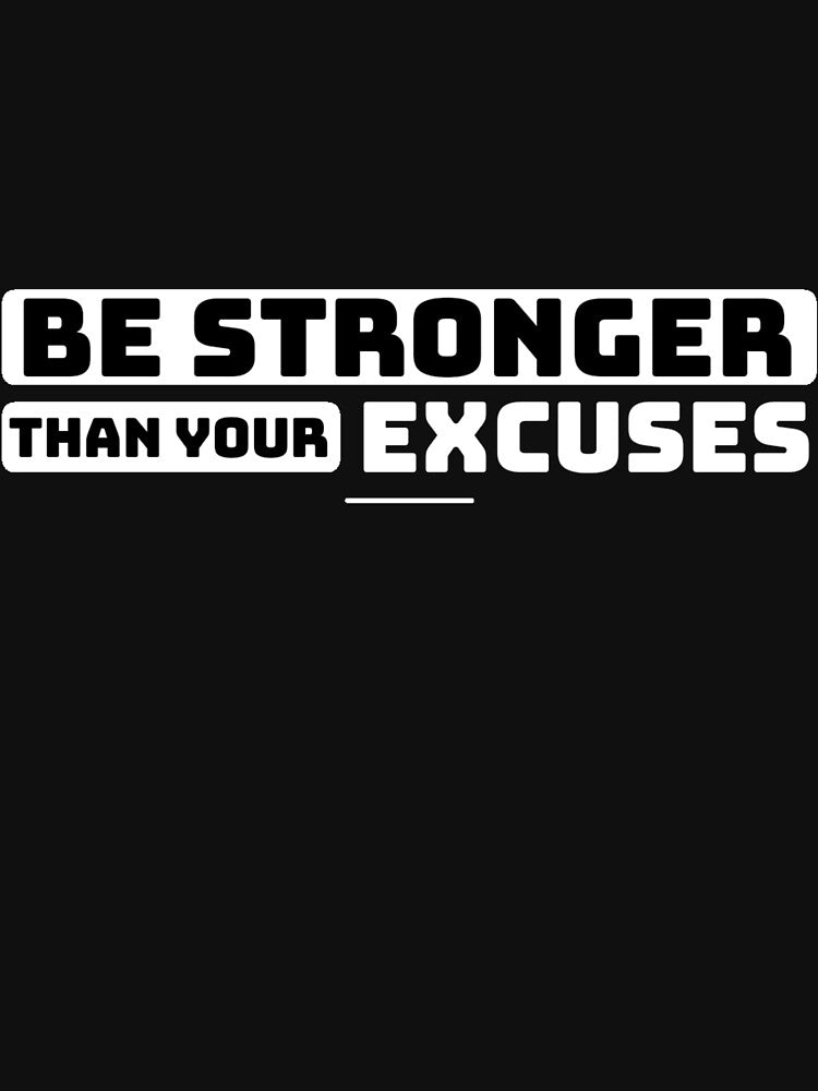 Be Stronger than Your Excuses (1/16) by Fit & Fun  Gallery