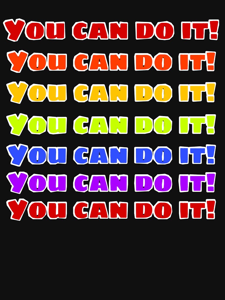 You can do it! by sreckov-desig