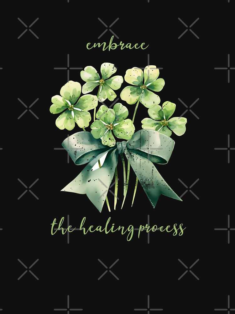 Embrace The Healing Process Mental Health Awareness Positive Inspirational Text by FemiBiutti