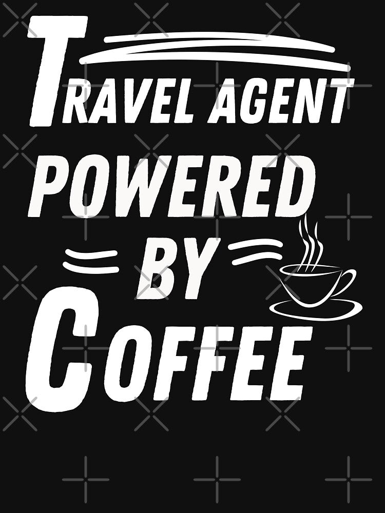 Travel agent powered by coffee by annoying-shirts