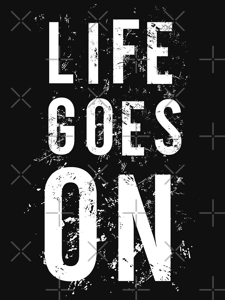 Nothing stops, life goes on by TheBFStore