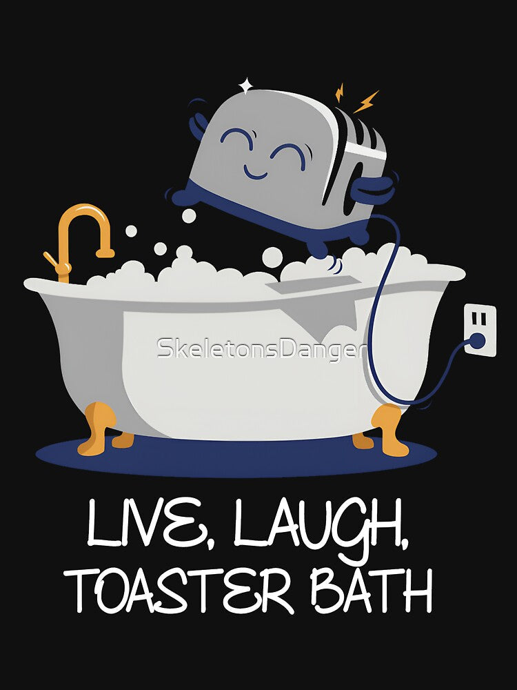 Live Laugh Toaster Bath Funny Saying smiley Cartoon by SkeletonsDanger