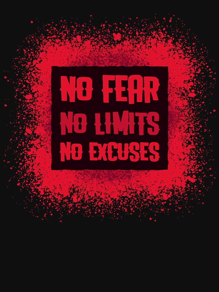 No fear no limits no excuses by sreckov-desig