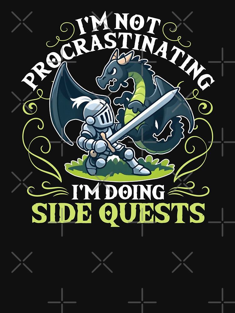 I'm not Procrastinating I'm doing Side Quests RPG by DetourShirts