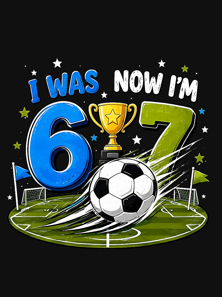 I was 6 Now I'm 7 Soccer Birthday 7 Year Old Boy Girl by Littermin