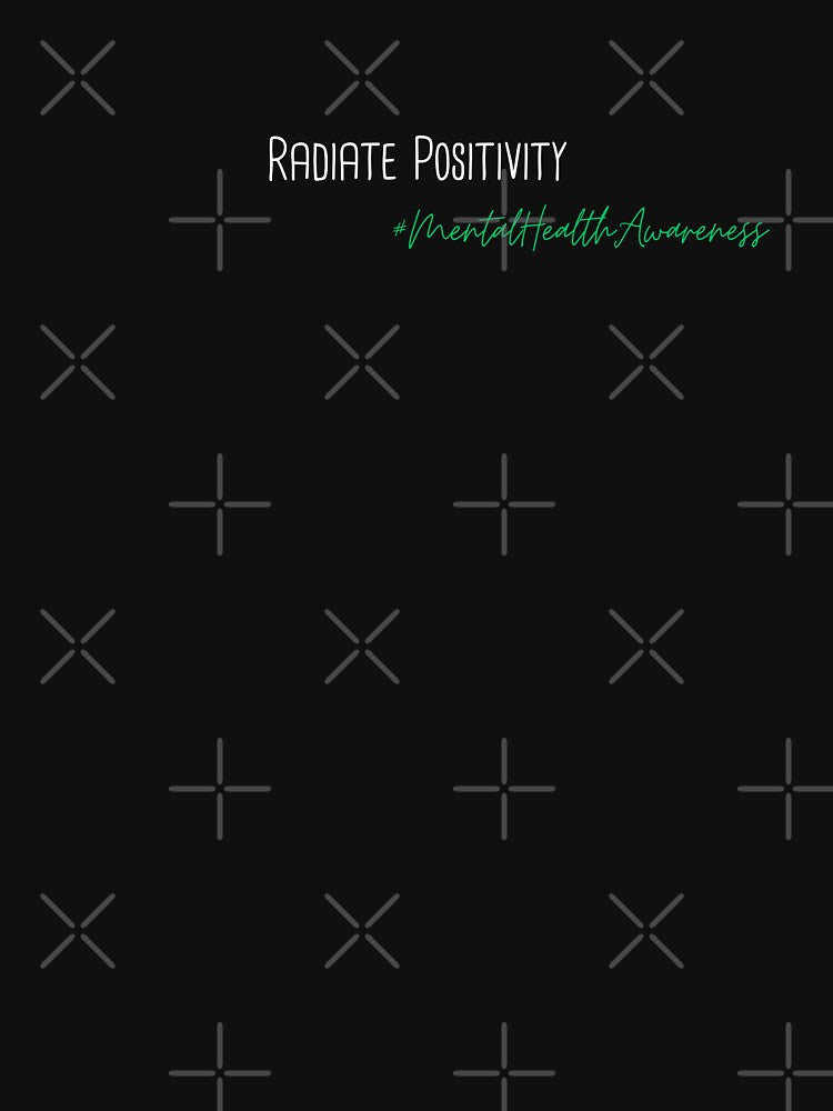 Radiate Positivity Mental Health Awareness Positive Inspirational Phrase by FemiBiutti