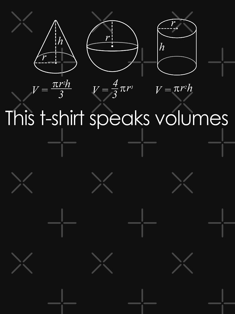 This T-Shirt Speaks Volumes Funny Maths Science Pun Geek by Nerd Shizzle