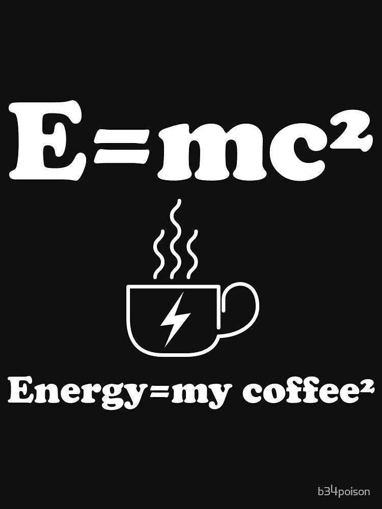 Energy=my coffee² by b34poison