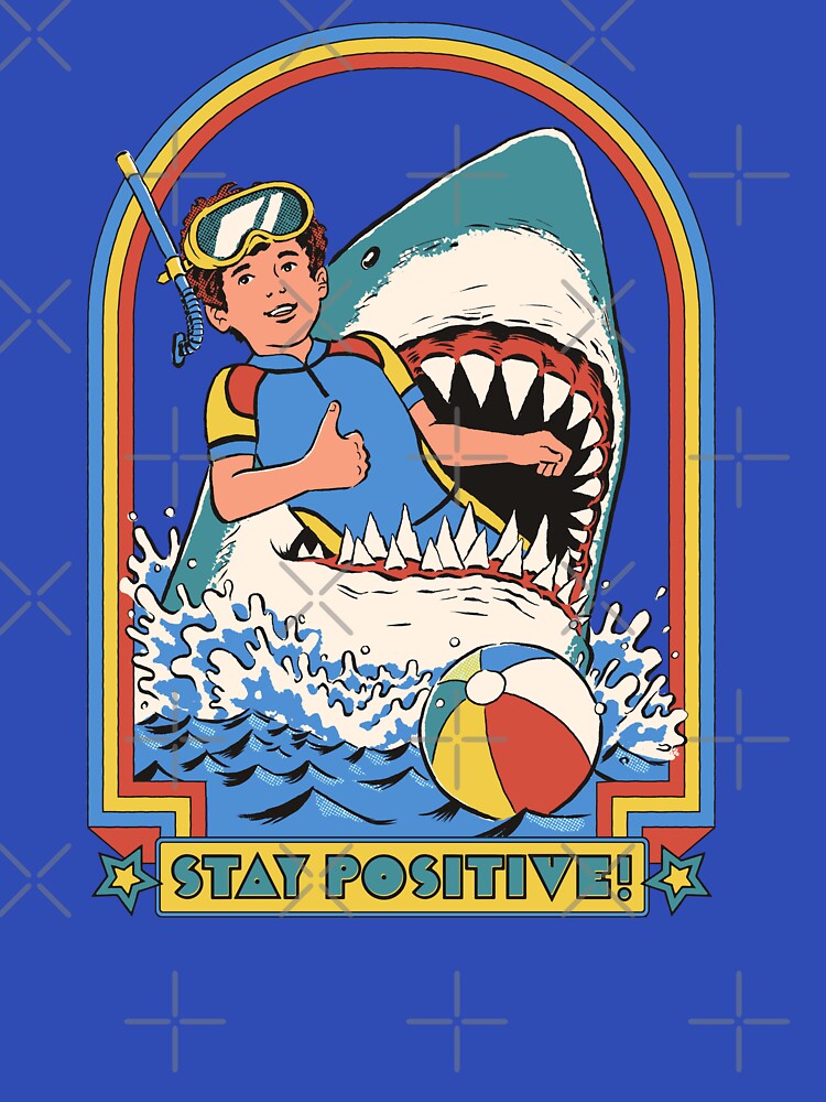 Stay Positive by Steven Rhodes