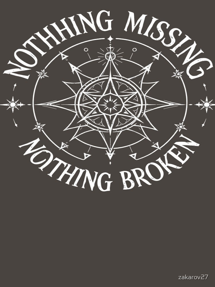 Nothing Missing, Nothing Broken T-Shirt – Minimal Affirmation Graphic Tee by zakarov27