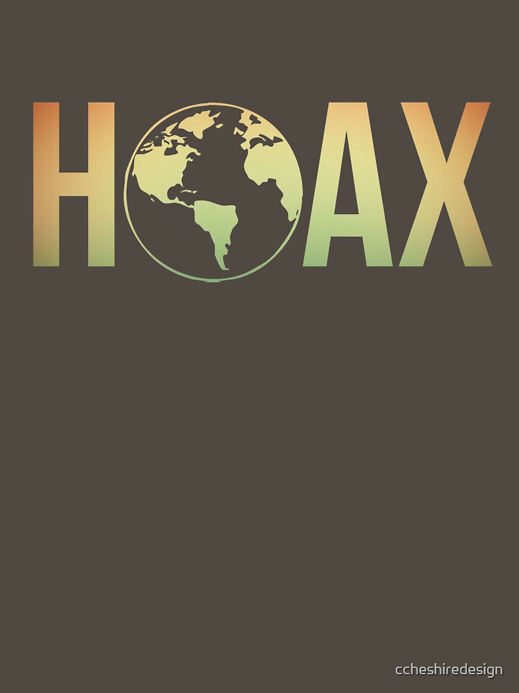 Hoax Conspiracy Theory Flat Earth Truther by ccheshiredesign