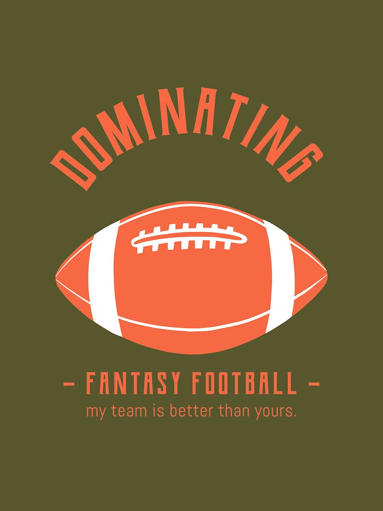 Dominating Fantasy Football by teesbybobw