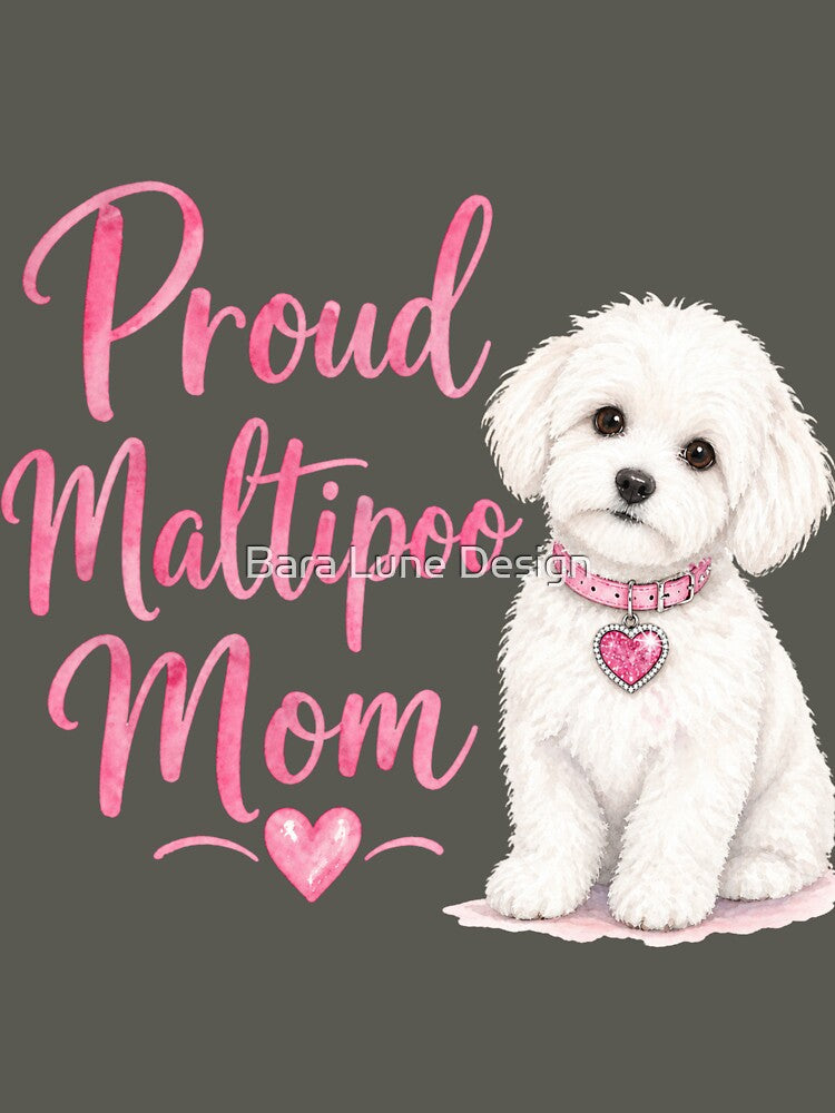 Proud Maltipoo Mom by Bara Lune Design