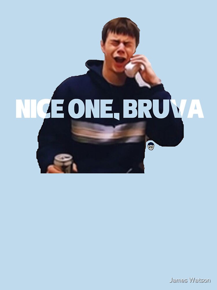 Nice One Bruva - Human Traffic by BlueWallDesigns