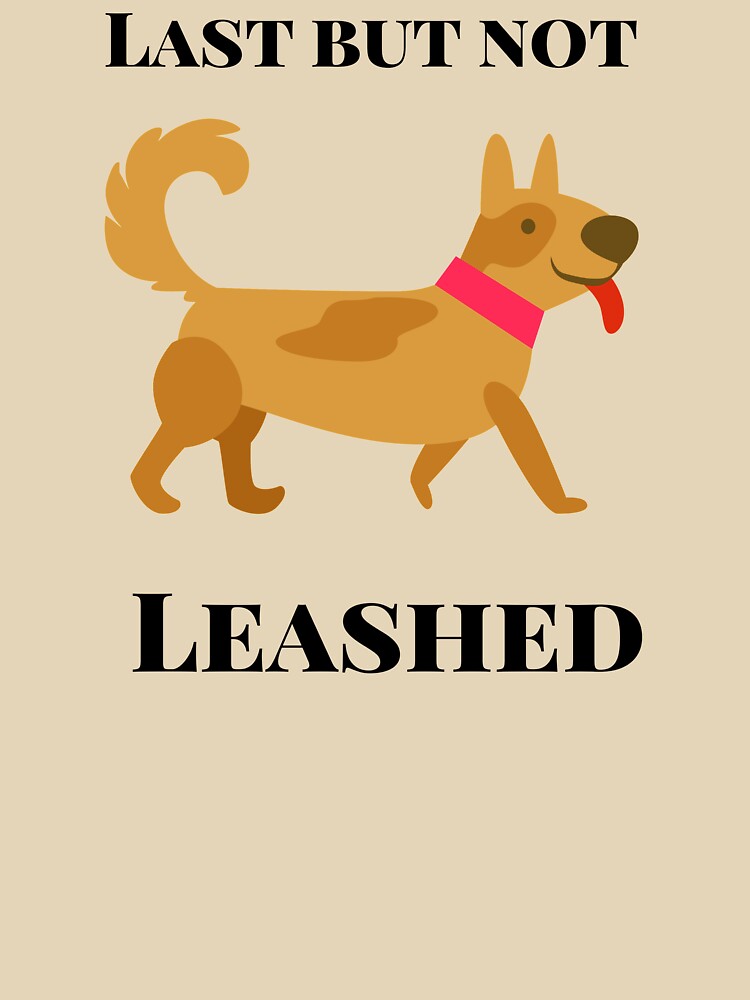 Last but not Leashed by dcanimal
