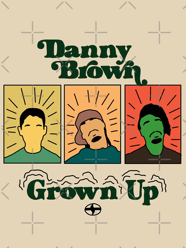 Danny Brown - Grown Up by Kamil Henri