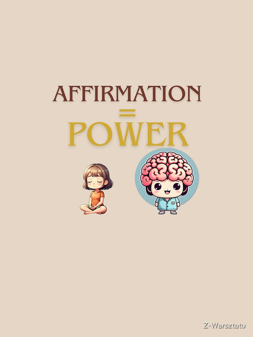 Affirmation = Power by Z-Warsztatu