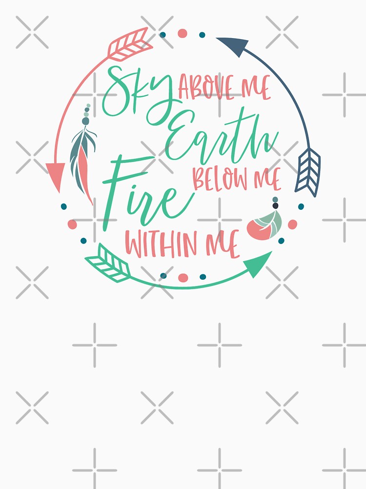 Sky Above Me Earth Below Me Fire Within Me Hippie Boho Chic by ThreadsNouveau