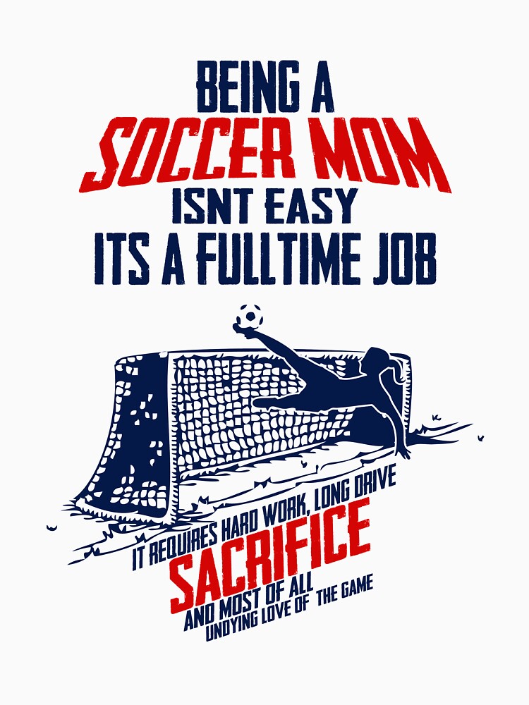 Super soccer mom gift original cool quote saying by djpraxis