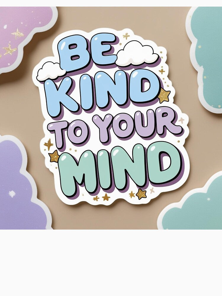 Be Kind To Your Mind by Encouraging Tiger