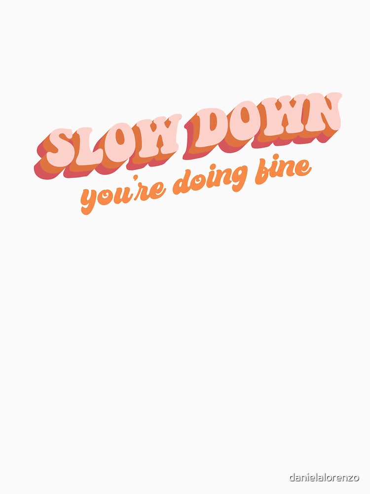 Vienna - Slow down, you're doing fine by danielalorenzo