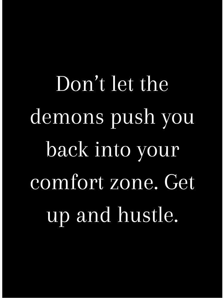 Don’t let the demons push you Quote by CoolBuddyCool