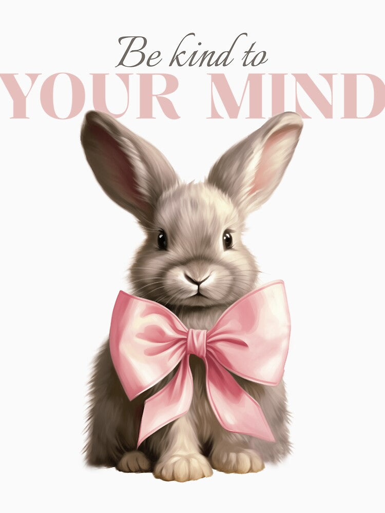 Be kind to your mind cute rabbit pink bow vintage by SoulfulT