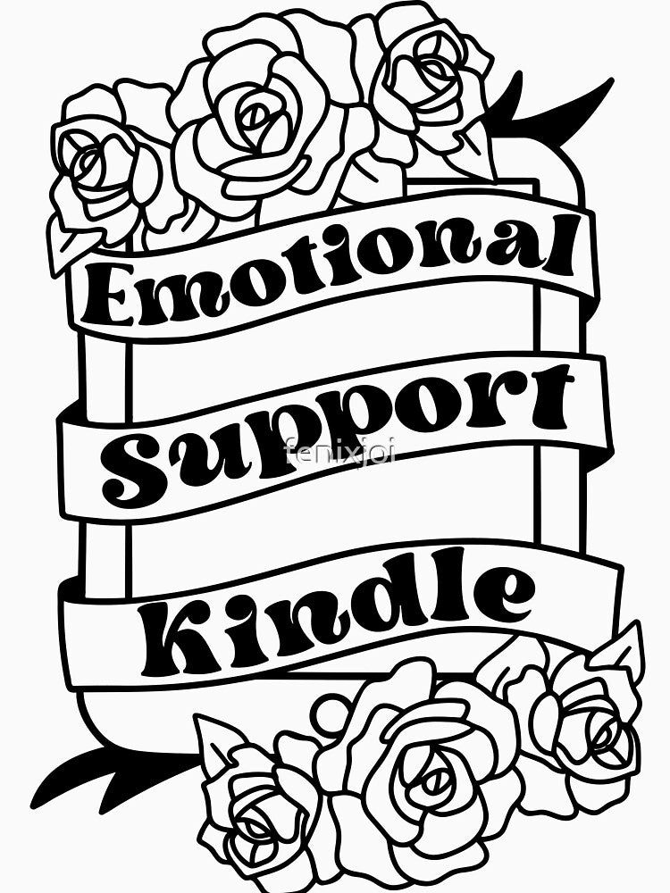 Emotional Support Kindle by fenixjoi