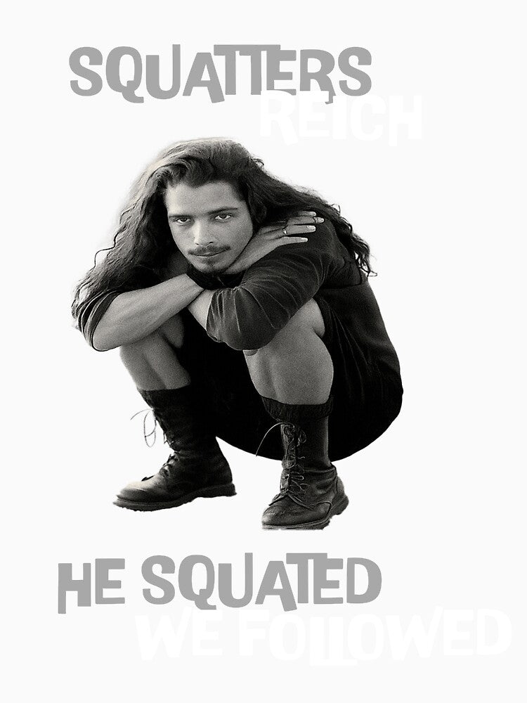 Squatters Reich – He Squatted, We Followed (Chris Cornell Tribute) Light by Right Turn Studio
