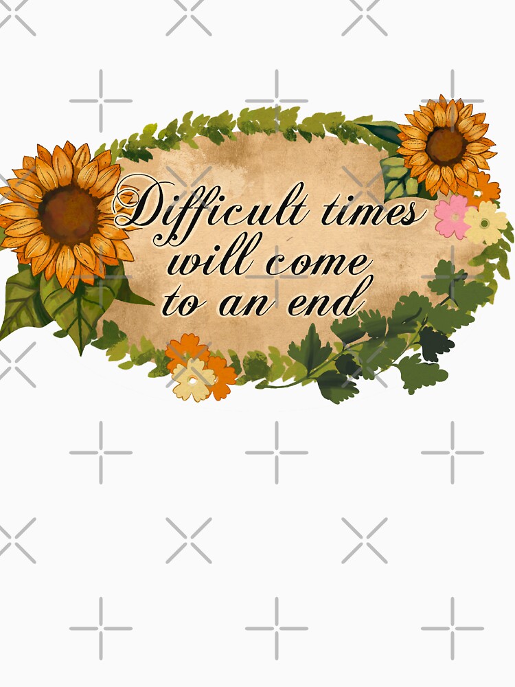 Difficult Times will come to an end: Earthy Green Background by Jessiemay-arts