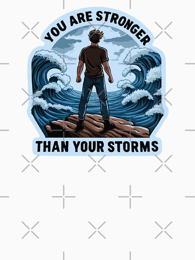 You Are Stronger Than Your Storms - mental health affirmation by digilabs