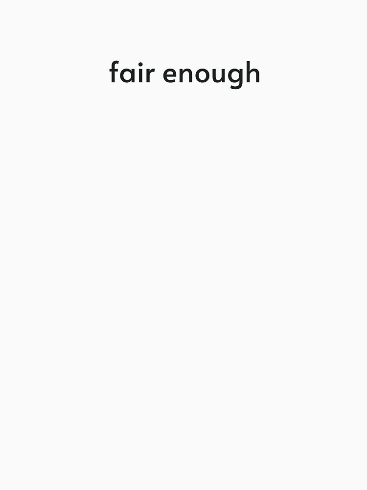 fair enough - minimalist text by EMESTEE