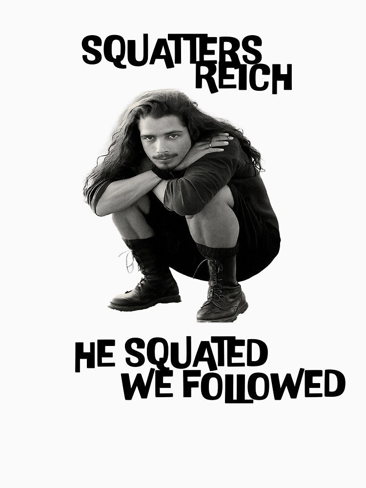 Squatters Reich – He Squatted, We Followed (Chris Cornell Tribute) Dark by Right Turn Studio
