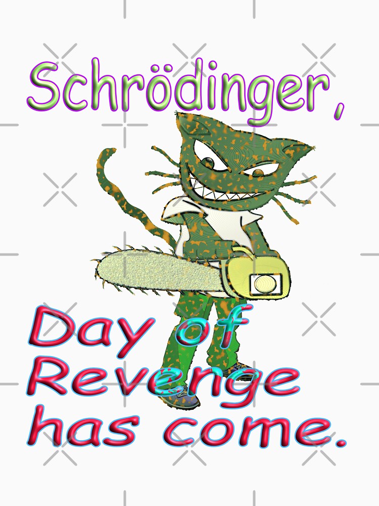 Schrödinger - day of revenge by GePadeSign