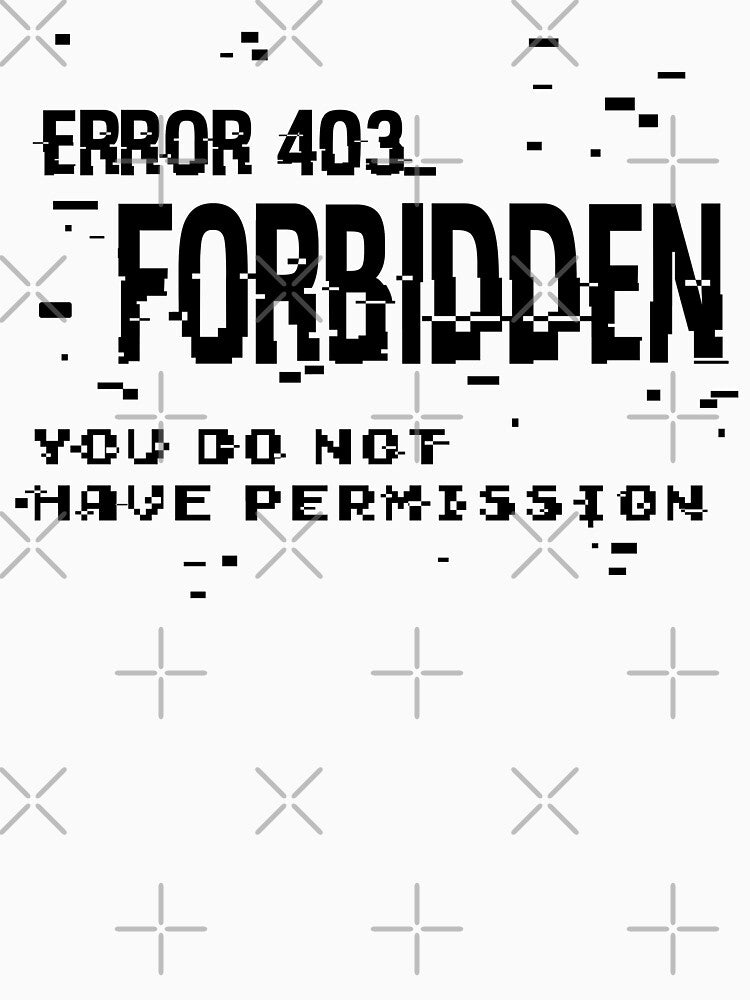 Error 403 FORBIDDEN -black text- by 8Bit-Paws