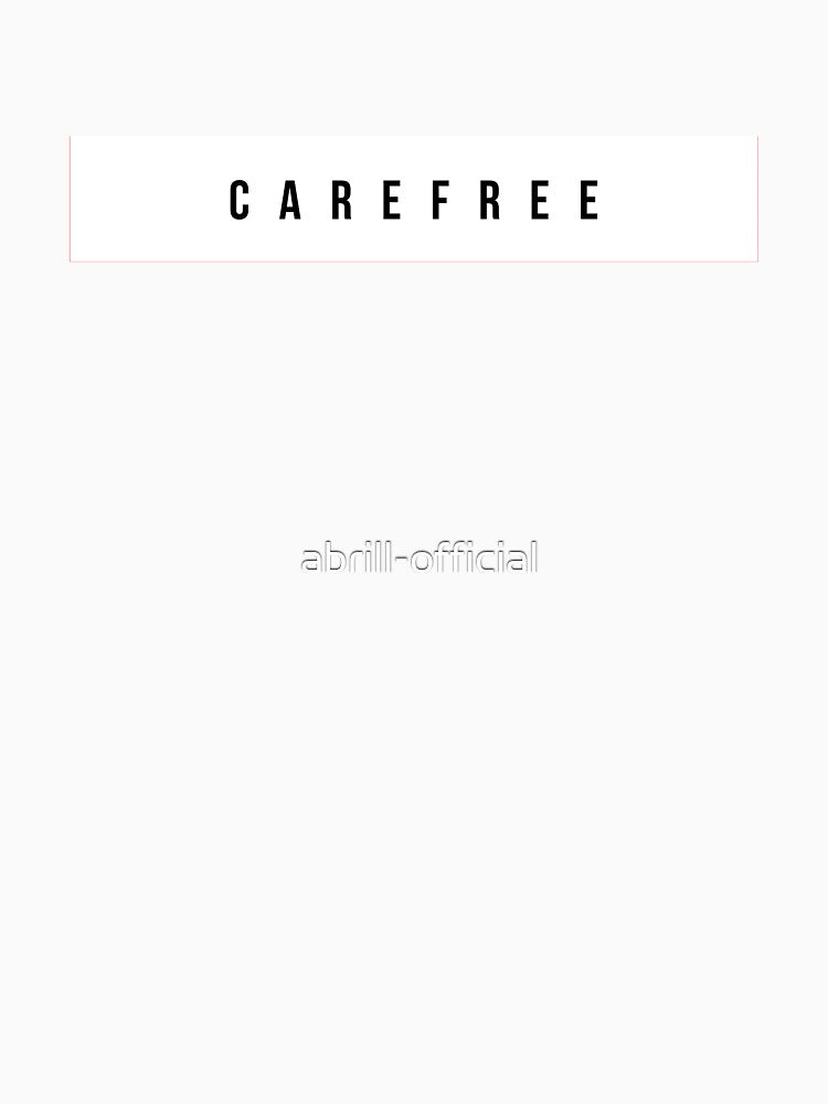 Carefree by abrill-official