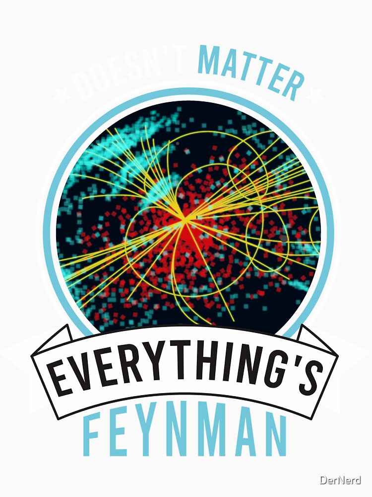 Everything is Feynman Vintage - does not matter by DerNerd
