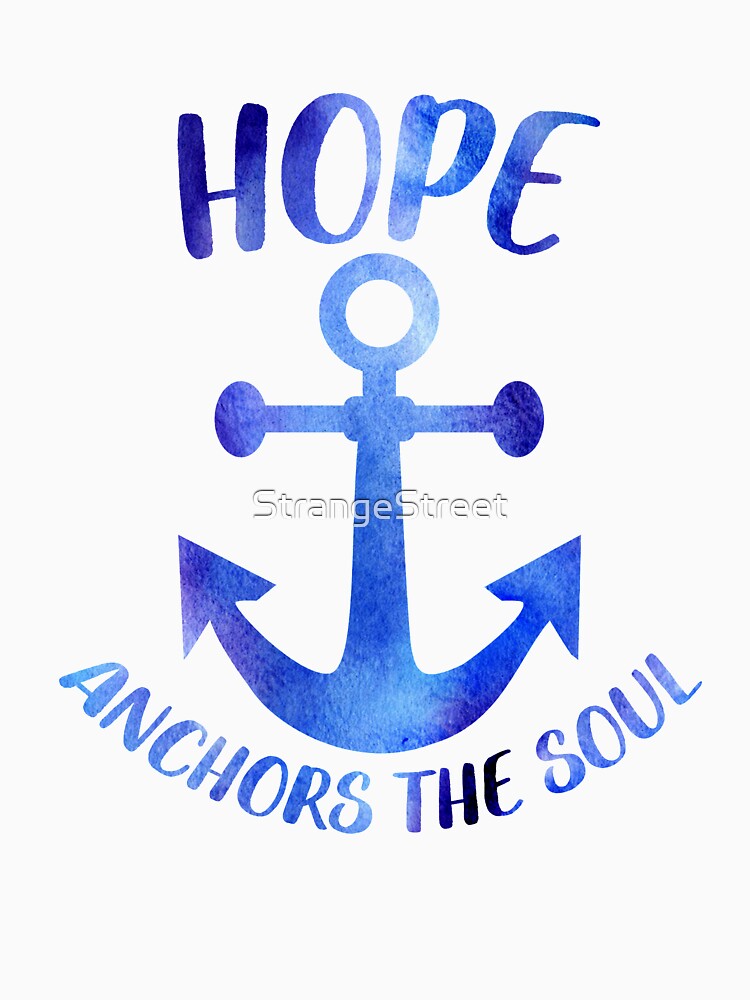 Hope Anchors The Soul ~ Motivation Feminist Mantra by StrangeStreet