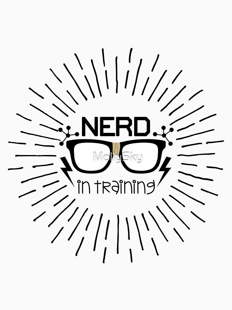 Nerd in Training by MollySky