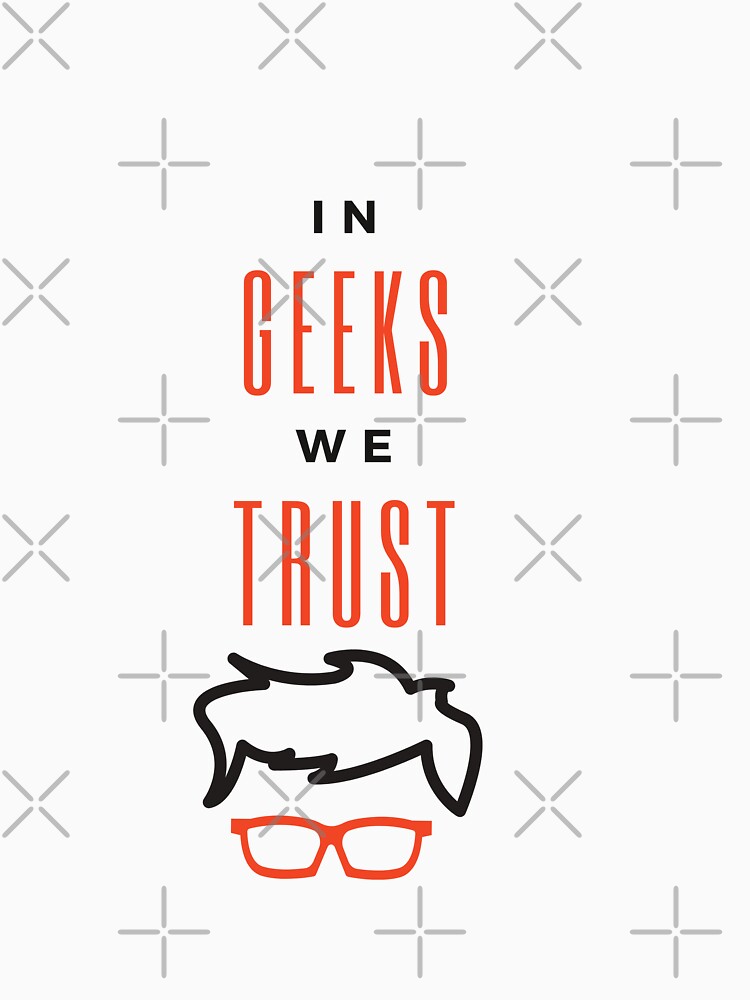 In Geeks we Trust  |  GEEKS RULE THEIR WORLD (glasses) by Le Plus Three