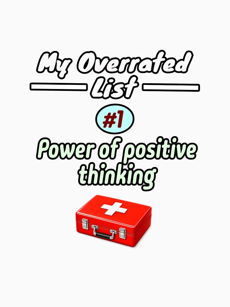 My Overrated List: #1. Power of Positive Thinking | Minimalist Satire Design by PunArtistry