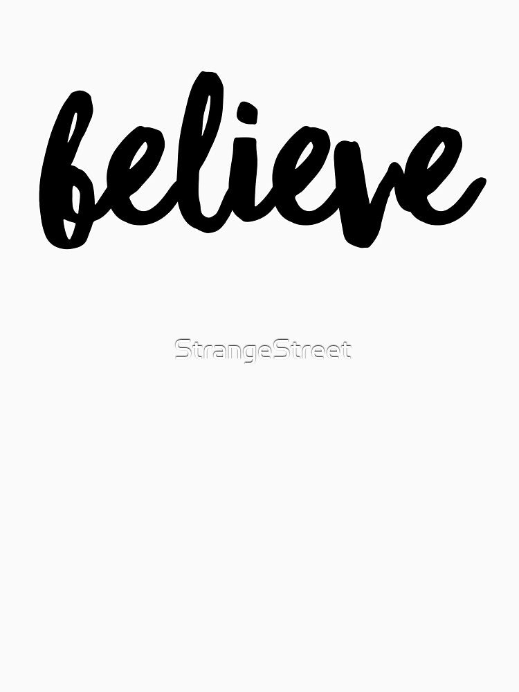 Believe ~ Motivation Feminist Mantra by StrangeStreet