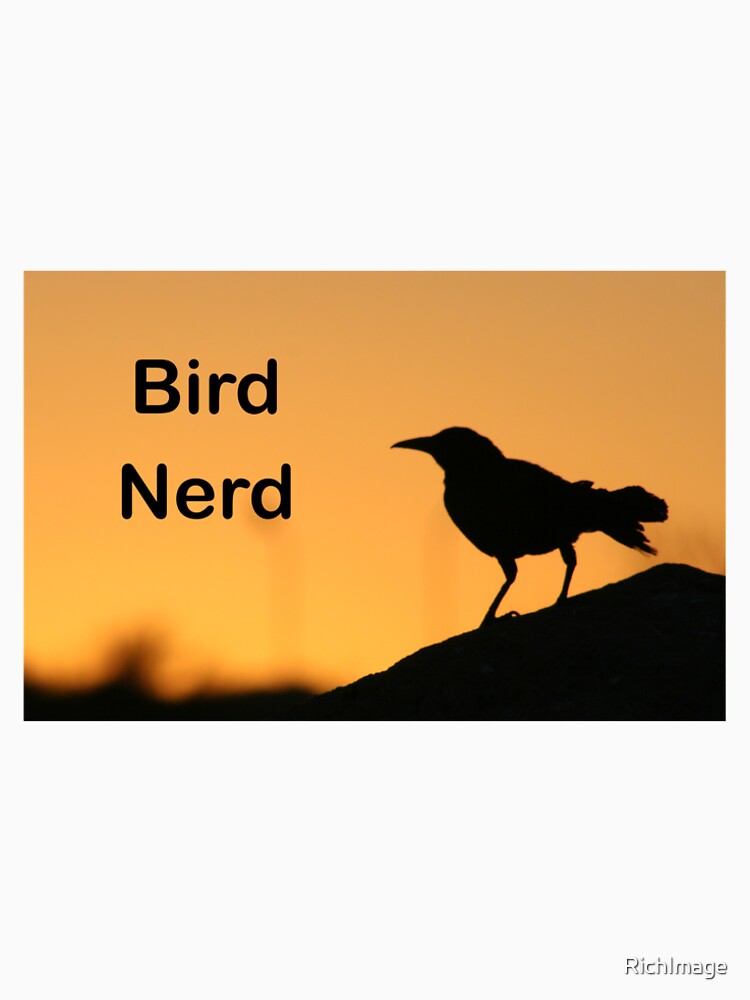 Bird Nerd by RichImage