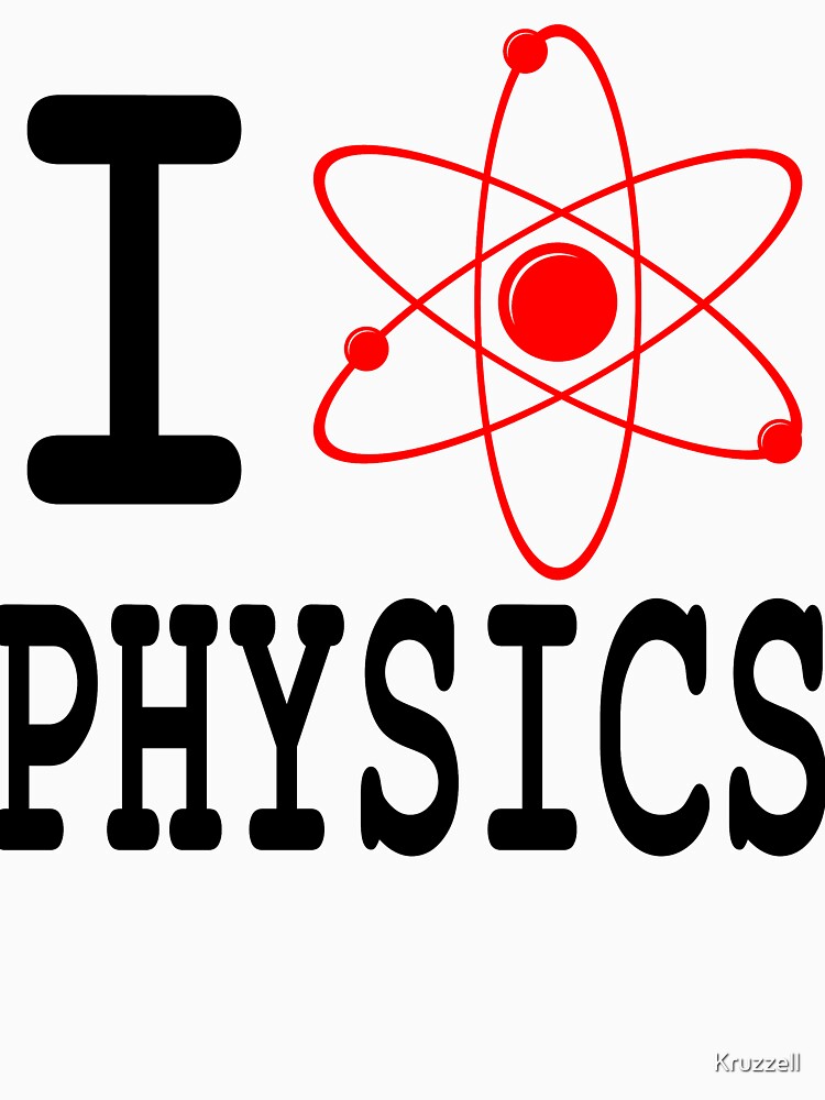 I Love Physics by Kruzzell
