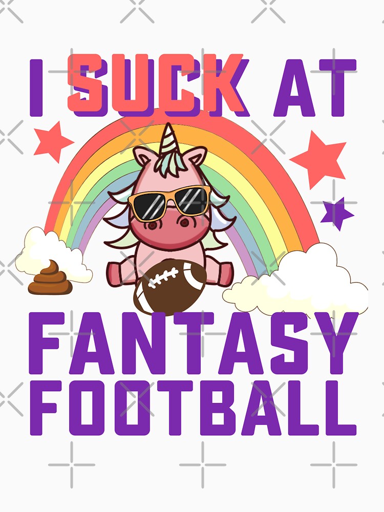 I Suck At Fantasy Football Funny Loser Unicorn by 74ninetees