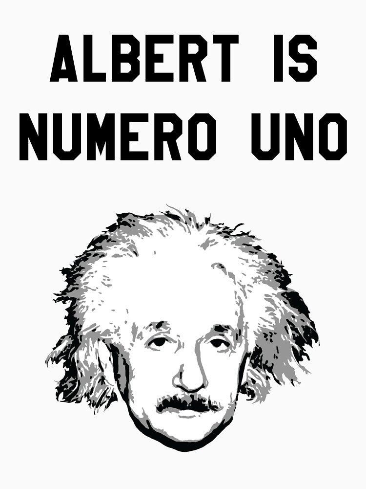 Albert is Numero Uno by QuantumZia