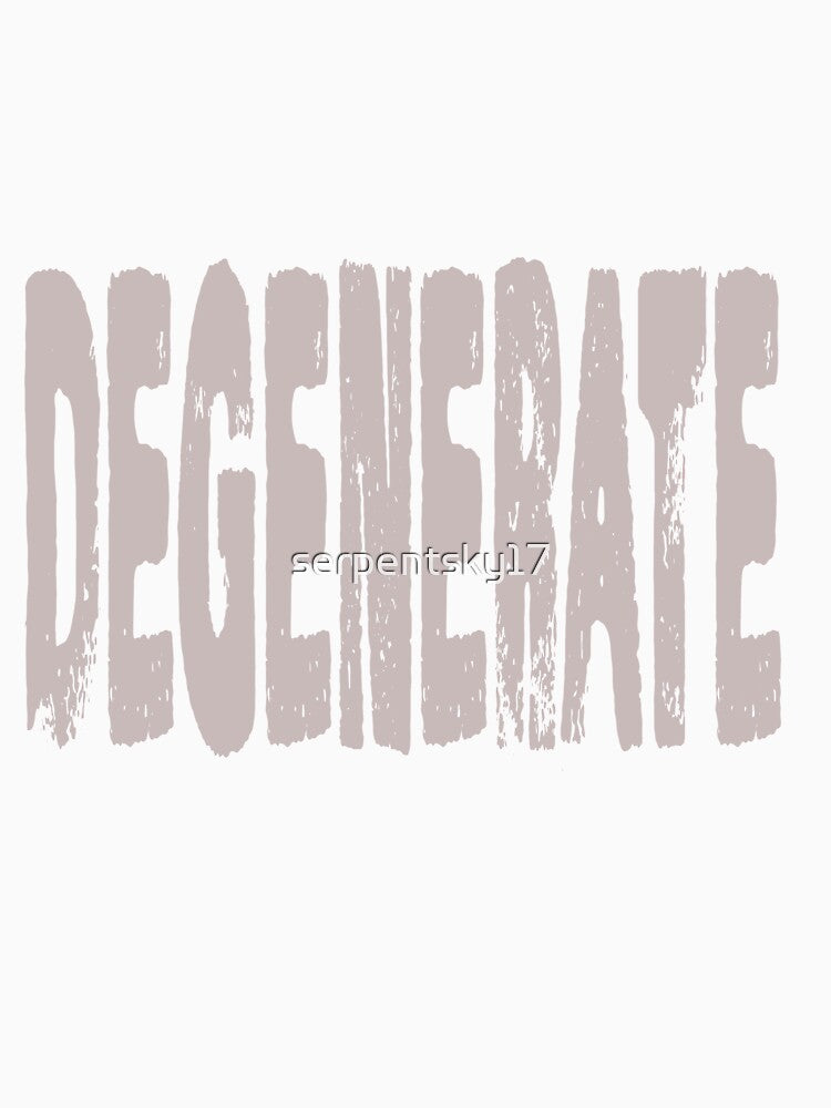Degenerate by SerpentSkyArts