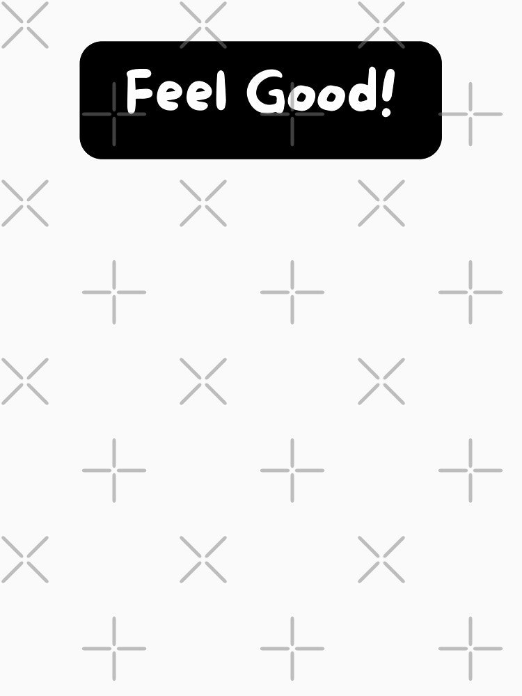 Feel Good by birdyness