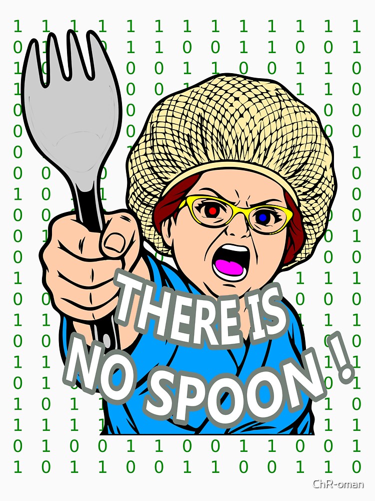 There Is No Spoon Matrix Lunch Lady (matrix code) by ChR-oman