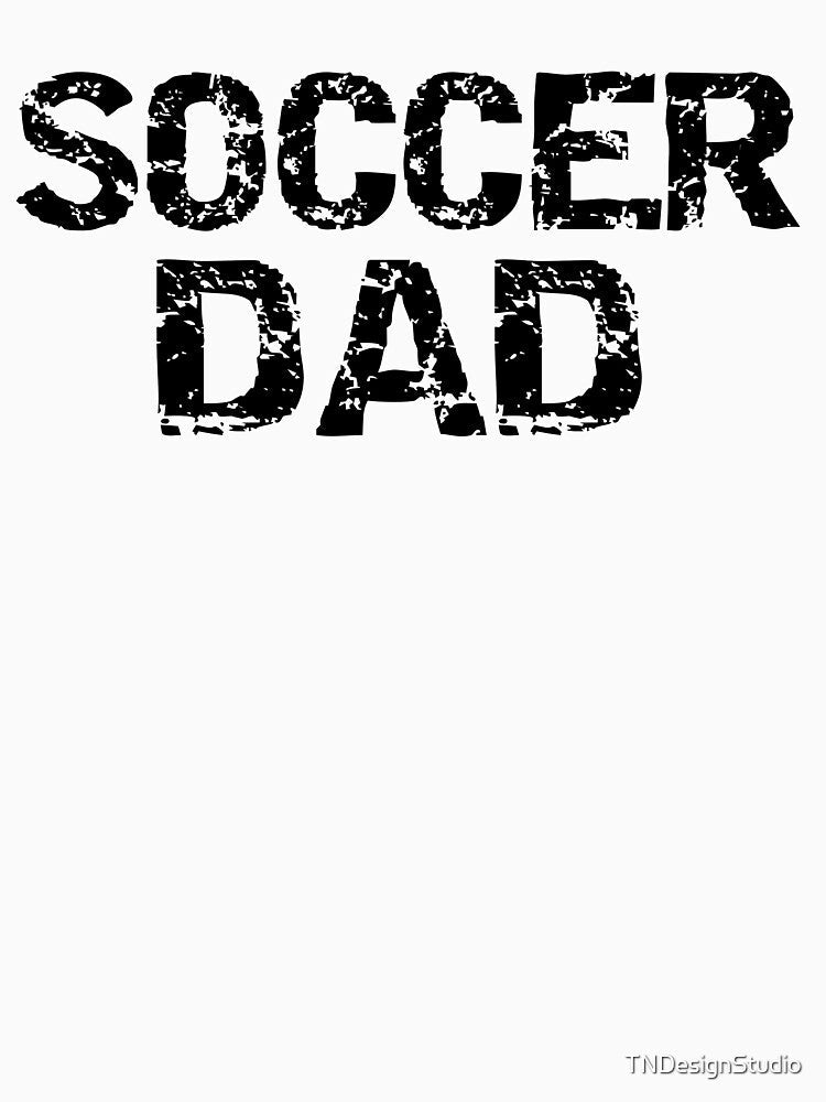 Soccer Dad Father's Day Gift by TNDesignStudio